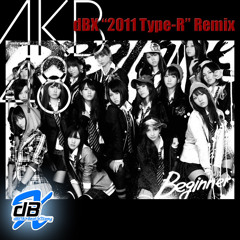 Beginner[dBX“2011 Type-R”Remix]v1.1 / AKB48