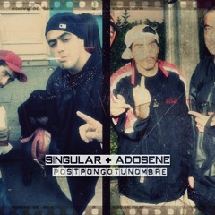 Singular + Adosene (Ks`Nostra) - Postpongo Tu Nombre