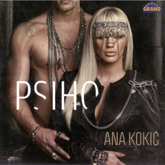 Ana Kokić - 2011 - 01 - Psiho