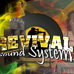 Revival sound system . Heavy songs