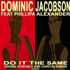 Dominic Jacobson - Do it the Same (Joffrey Bogart's soulful remix) [Restless Soul records]