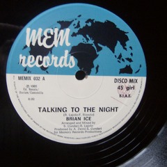Brian Ice - Talking To The Night     Vinyl RIP By nono (Universo-Italodisco)