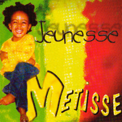Metisse - Jeunesse