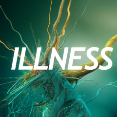 ILLNESS