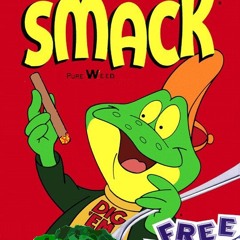 Smack City (Pot Head Anthem)