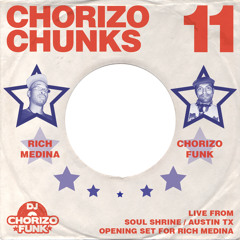 Chorizo Chunks 11: opening set for Rich Medina