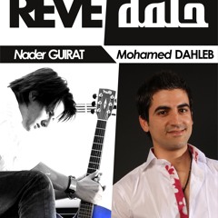 Nader Guirat & Mohamed Dahleb -" Rêve Helma "