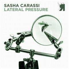 Sasha Carassi - Lateral Pressure (Original Mix) [Respekt]