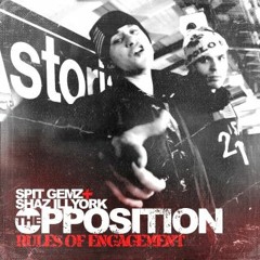 The Opposition (Shaz Illyork & Spit Gemz) - Life's Hard prod. by DJ Cause