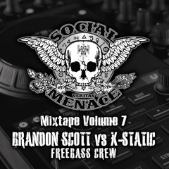 Brandon Scott vs X-Static - Social Menace Mixtape Volume 7