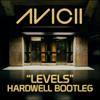 Avicii - Levels (Hardwell Bootleg)