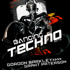Banging Techno sets :: 017 >> Grant Paterson // Gordon Barclay