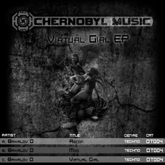 Bakalov D - Virtual Girl [CHERNOBYL MUSIC DT004]