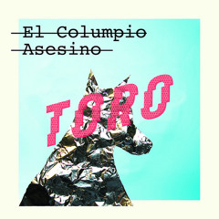 El Columpio Asesino - Toro (Balún Remix / Oficial)