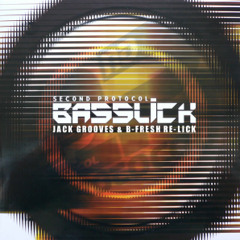 Second Protocol - Basslick (Jack Grooves & B Fresh Relick) [Demo]