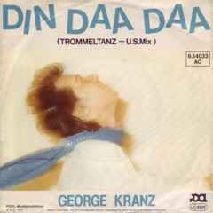 George Kranz - Din daa daa (D.J.Fulltono Jit Bass Edit)