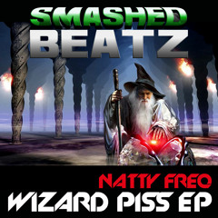 Natty Freq &amp; We Bang - Wizard Piss Forthcoming on Smashed Beatz November 21st on Beatport