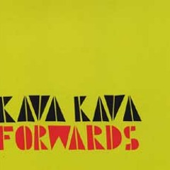 Kava Kava - Forwards Jon Kennedy Remix (2011)