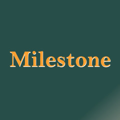 Milestone