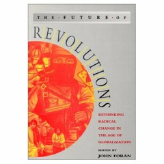 مناقشة كتاب "مستقبل الثورات" - تحرير: جون فوران - ترجمة: تانيا بشارة