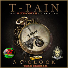 T-Pain Feat. Aidonia & Lily Allen - 5 Oclock (RAW) (Kalibandulu & Champion Squad Remix)