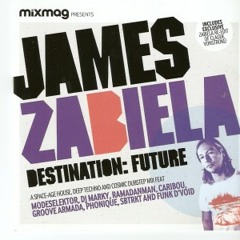 James Zabiela 'Destination Future - Mixmag Covermount'