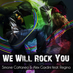 Simone Cattaneo & Alex Gardini feat.Regina - We Will Rock You (AFA Connection Remix)