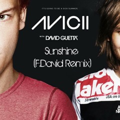 David Guetta Ft. Avicci & Black Eyed Peas & Katy Perry - Sunshine (F.David Remix)
