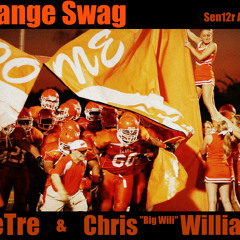 Orange Swag - TreTre & Big Willi