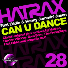 DJ Fast Eddie, Kenny 'Jammin' Jason - Can U Dance (Hoxton Whores Remix) Hatrax Records
