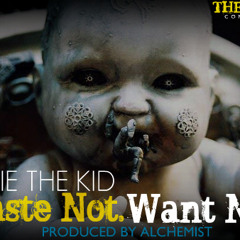 Willie The Kid 'Waste Not. Want Not.' produced by Alchemist
