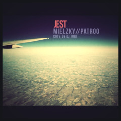 Mielzky//patr00 "JEST" (cuts by DJ Tort)