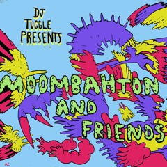 Moombahton and Friends