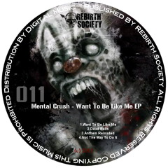 Mental Crush - Not The Way To Do It