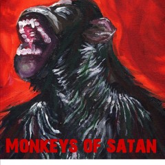 01 Monkeys of Satan