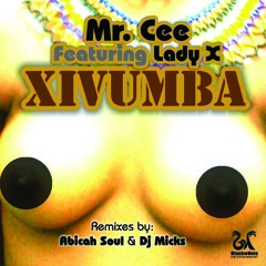Mr.Cee ft. Lady X - Xivumba(DJ Micks Mix)