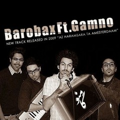 GamNo ft Barobax- Az Haramsara Ta Amesterdam