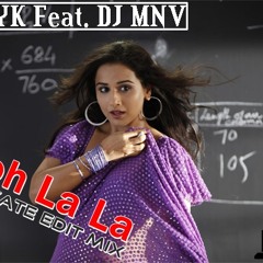 DJ RYK Feat. DJ MNV - Ooh La La (Private Edit Mix)