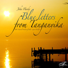 Blue Letters From Tanganyika (clips)