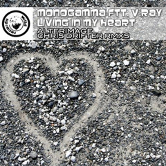 Monogamma ft V.Ray-Living In My Heart (Vocal Mix) [Wild Record|Baroque Records]