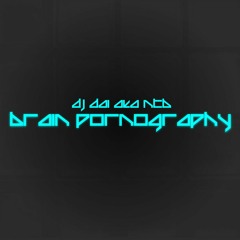 [ALBUM Demo]DJ DAI - brain pornography