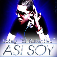 Asi Soy - Gotay El Autentiko Original