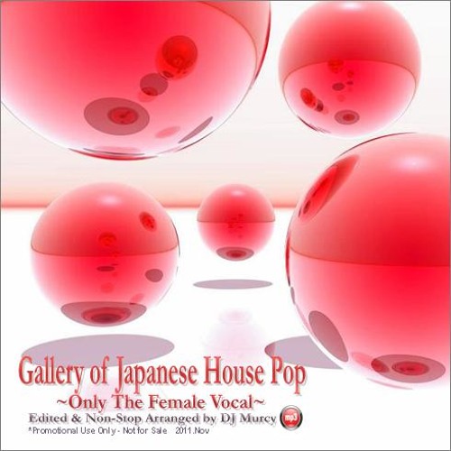 JAPANESE HOUSE MIX -Only Of Female Vocal-