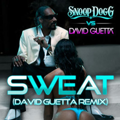 Sweat - David Guetta & Snoop Dog