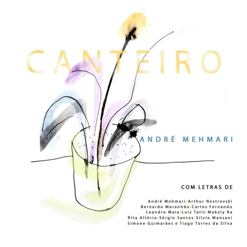 André Mehmari - CANTEIRO CD 2 (trechos/samples)