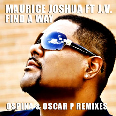 Maurice Joshua f/ VJ "Find A Way" (Ospina and Oscar P Stripped Piano Mix)