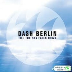 Dash berlin- till the sky fall down