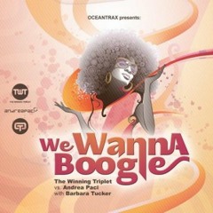 TWT VS ANDREA PACI FEAT BARBARA TUCKER - WE WANNA BOOGIE |SIMONE CATTANEO & ALEX GARDINI RE-EDIT|