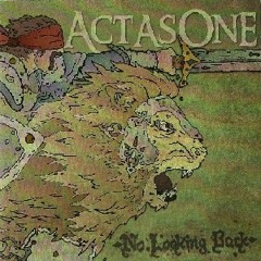 Act As One - True Friends And Dead Ends