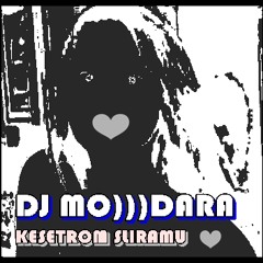 DJ MO)))DARA - SENANDUNG PENGENTAS JEMURAN